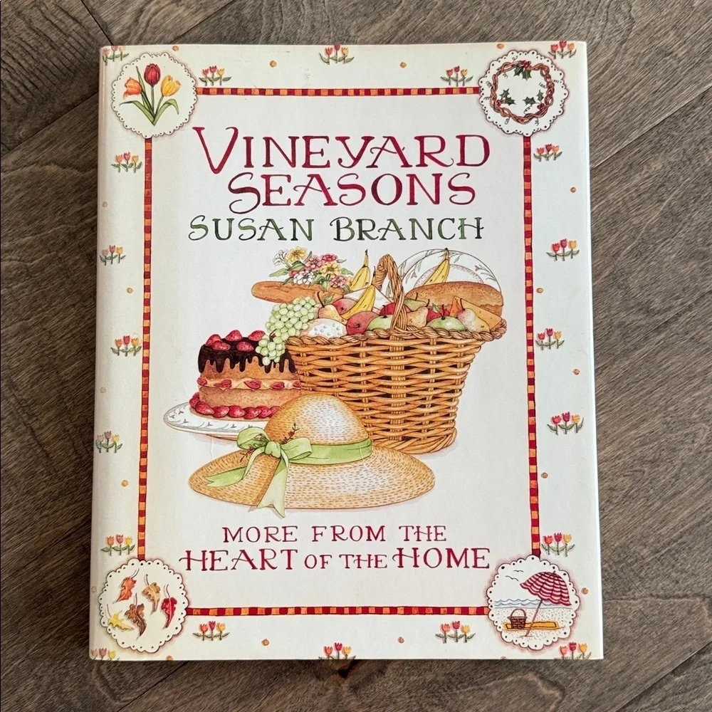 Susan Branch Vineyard Seasons More From The Heart Home Cookbook 1st Edition 1988